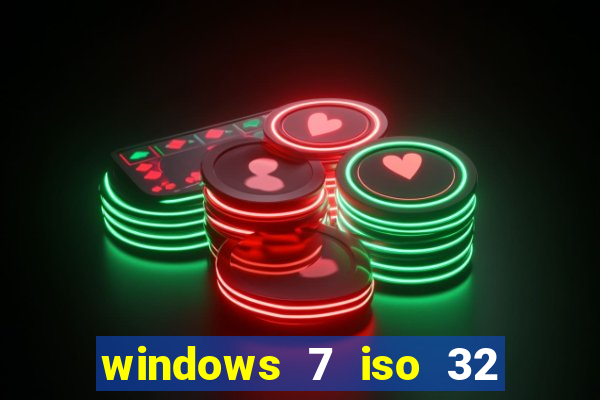 windows 7 iso 32 bits pt-br download